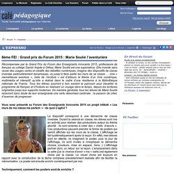 8ème FEI : Marie Soulié l’aventurière