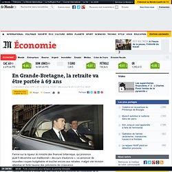 En Grande-Bretagne, la retraite va être portée à 69 ans