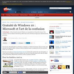 Gratuité de Windows 10 : Microsoft et l'art de la confusion