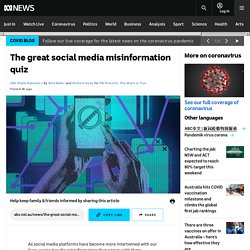 The great social media misinformation quiz
