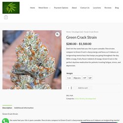 Green Crack Strain - Weed For Sale Online