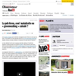 La pub Areva, com' maladroite ou "greenwashing" calculé ?