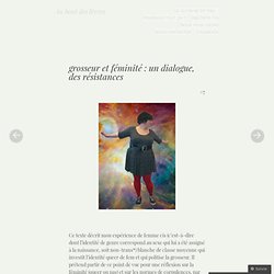 grosseur et féminité : un dialogue, des résistances