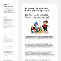 La guerre des monnaies n’aura peut-être pas lieu…