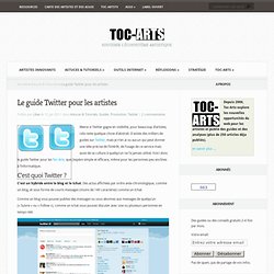 Le guide Twitter pour les Toc-Arts