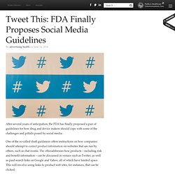 Tweet This: FDA Finally Proposes Social Media Guidelines