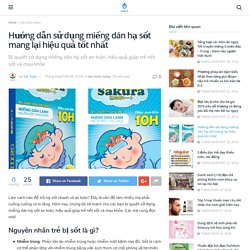 Hướng dẫn sử dụng miếng dán hạ sốt mang lại hiệu quả tốt nhất