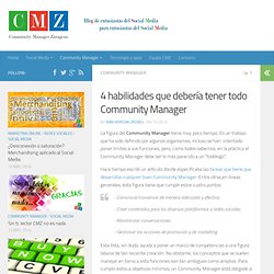 4 habilidades que debería tener todo Community Manager
