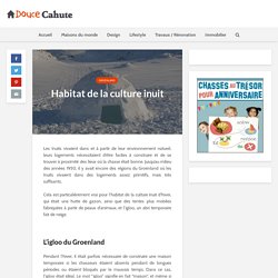 Habitat de la culture inuit