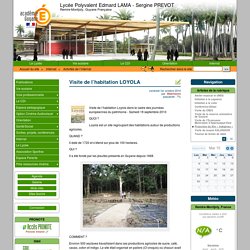 Visite de l'habitation LOYOLA - Lycée Polyvalent Edmard LAMA - Sergine PREVOT