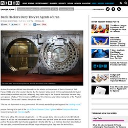 Bank Hackers Deny They're Agents of Iran
