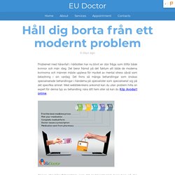 Håll dig borta från ett modernt problem