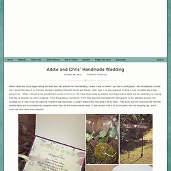 Addie and Chris’ Handmade Wedding