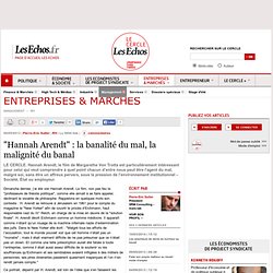 "Hannah Arendt" : la banalité du mal, la malignité du banal