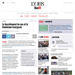 Le harcèlement de rue et le féminisme bourgeois