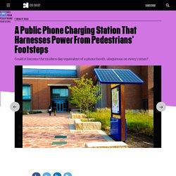 A Public Phone Charging Station That Harnesses Power From Pedestrians' Footsteps