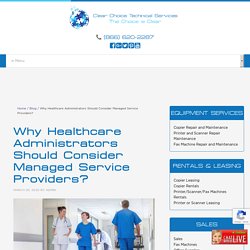 Why Healthcare Administrators Should Consider Managed Service Providers?