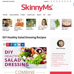 DIY Healthy Salad Dressing Recipes