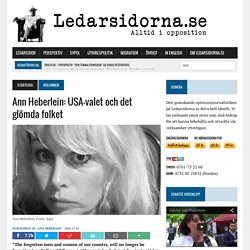 Ann Heberlein: USA-valet och det glömda folket – Ledarsidorna.se