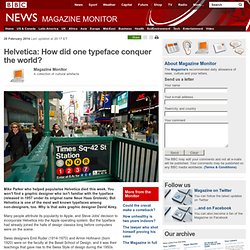 Helvetica: How did one typeface conquer the world?