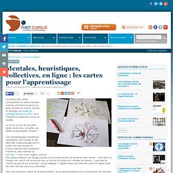 Mentales, heuristiques, collectives, en ligne : les cartes pour l'apprentissage : Articles : Thot Cursus