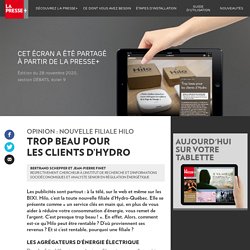 Hilo : trop beau pour les clients d'Hydro - La Presse+
