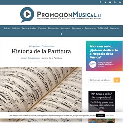 Historia Completa la Partitura: Del Pergamino al PC