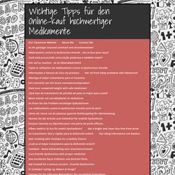 Wichtige Tipps für den Online-Kauf hochwertiger Medikamente