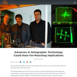 Advances in Holographic Technology Could Have Far-Reaching Implications