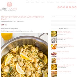 Honey Lemon Chicken with Angel Hair Pasta