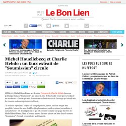 Michel Houellebecq et Charlie Hebdo : un faux extrait de "Soumission" circule