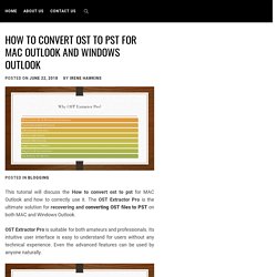 How to convert OST to PST for Mac Outlook and Windows Outlook