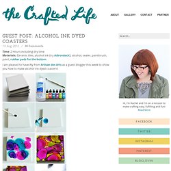 Guest Post: Alcohol Ink Dyed Coasters