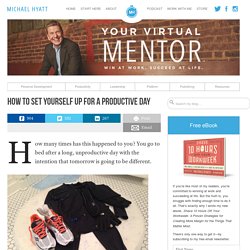 How to Set Yourself Up for a Productive Day