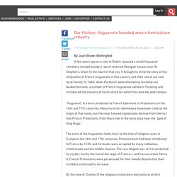 Our History: Huguenots founded area’s horticulture industry - QNS.com