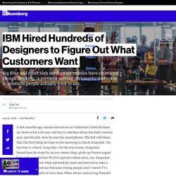 IBM Hired Hundreds of Designers to Figure Out What Customers Want