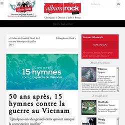 - 50 ans après, 15 hymnes contre la guerre au Vietnam § Albumrock