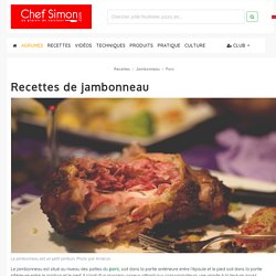 Idées de recettes à base de jambonneau