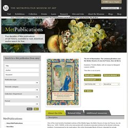 The Art of Illumination: The Limbourg Brothers and the Belles Heures of Jean de France, Duc de Berry