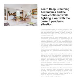 Learn Deep Breathing Techniques and be more confident while fighting a war with the current pandemic situation