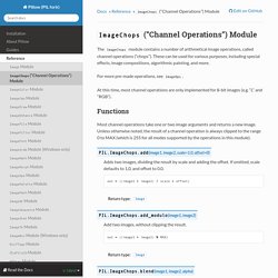 ImageChops (“Channel Operations”) Module — Pillow v2.6.0 (PIL fork)