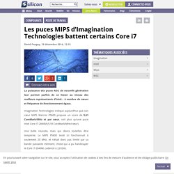 Les puces MIPS d’Imagination battent certains Core i7