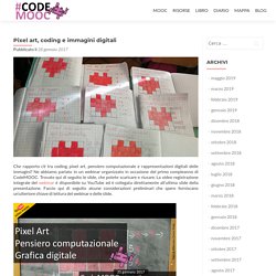 Pixel art, coding e immagini digitali – CodeMOOC