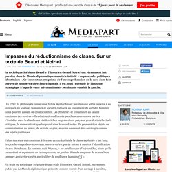 Norman Ajari - Impasses du réductionnisme de classe. Sur un texte de Beaud et Noiriel (Mediapart, janvier 2021)