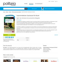 Implementatieboek: Sportproject De Sleutel. De implementatie van sport als middel voor een succesvolle re-integratie van kansengroepen.