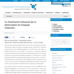 Le fondement rationnel de la philosophie du langage ordinaire.