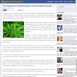 The Importance of Drinking Rather Than Smoking Cannabis