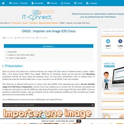 GNS3 : Importer une image IOS Cisco