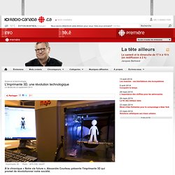 L'imprimante 3D, une révolution technologique