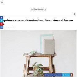 Imprimez vos randonnées les plus mémorables en 3D